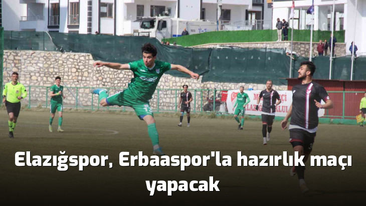 Elazığspor, Erbaaspor'la hazırlık maçı yapacak